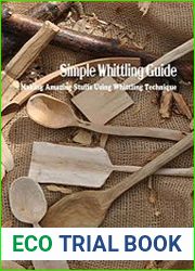 Simple Whittling Guide Making Amazing Stuffs Using Whittling Technique Whittling Guide Book