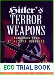 Hitler|s Terror Weapons From Doodlebug to Nuclear Warheads