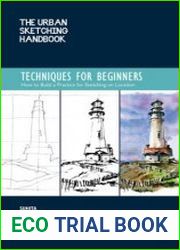 The Urban Sketching Handbook. Techniques for Beginners