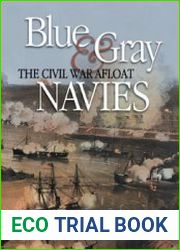 Blue & Gray Navies The Civil War Afloat