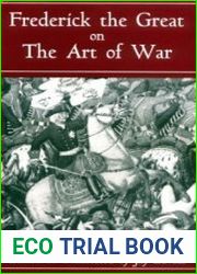Frederick the Great On the Art of War