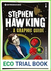Introducing Stephen Hawking A Graphic Guide