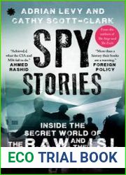 SPY STORIES Inside the Secret World of the R.A.W. and the I.S.I.
