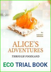 Alice|s Adventures through Foodland A Wonderland Menu of Recipes to Spice Up Your Next BIG Tea Party