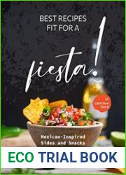 Best Recipes Fit for a Fiesta! Mexican-Inspired Sides and Snacks