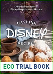 Dashing Disney Recipes Recreate Wonderful Disney Magic in Your Kitchen!