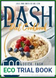 Dash Diet Cookbook 500 Quick, Easy, Low Sodium Recipes to Lower your Blood Pressure and Lose Weight