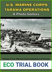 U.S. Marine Corps Tarawa Operations A Photo Gallery