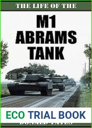 The Life of the M1 Abrams Tank