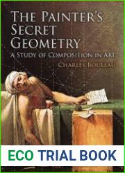 The Painter|s Secret Geometry A Study of Composition in Art