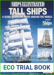 Tall Ships A Guide to Sailing Ships Around the World