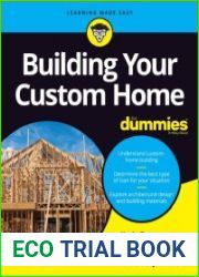 Building Your Custom Home For Dummies