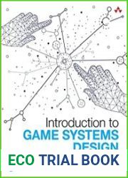 Introduction to Game Systems Design