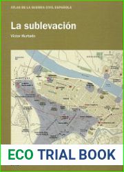 Atlas de la Guerra Civil Espanola La Sublevacion