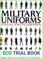 Military Uniforms Visual Encyclopedia