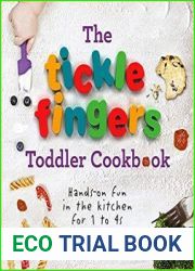 The Tickle Fingers Toddler Cookbook Hands-on Fun in the Kitchen for 1 to 4s