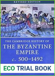The Cambridge History of the Byzantine Empire c.500-1492