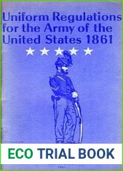 Uniform Regulations for the Army of the United States 1861, Illustrated with Contemporary Official War Department Photographs