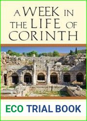A Week in the Life of Corinth