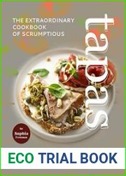 The Extraordinary Cookbook of Scrumptious Tapas A Collection of the Irresistible Appetizers for Any Occasion
