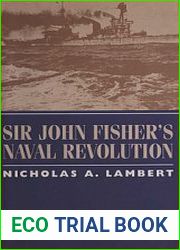 Sir John Fisher’s Naval Revolution