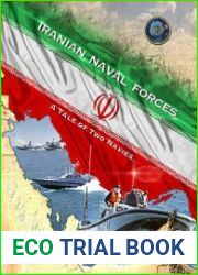 Iranian Naval Forces A Tale of Two Navies