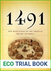 1491 New Revelations of the Americas Before Columbus