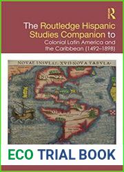 The Routledge Hispanic Studies Companion to Colonial Latin America and the Caribbean (1492-1898)