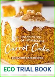 The Undisputed Taste of Homemade Carrot Cake 25 Carrot Cake Recipes