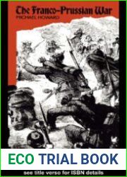 The Franco-Prussian War The German Invasion of France, 1870-1871