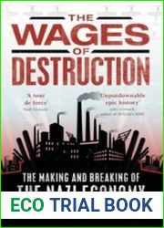 The Wages of Destruction The Making and Breaking of the Nazi Economy