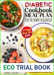 Diabetic Cookbook And Meal Plan For The Newly Diagnosed Discover the Best Healthy & Balanced Diet Guide