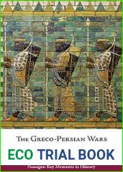 The Greco-Persian Wars A Short History with Documents