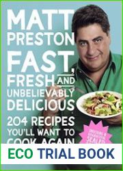 Fast, Fresh and Unbelievably Delicious
