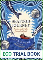 Seafood Journey Tastes and Tales From Scotland