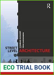 Street-Level Architecture The Past, Present and Future of Interactive Frontages