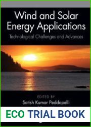 Wind and Solar Energy Applications Technological Challenges and Advances
