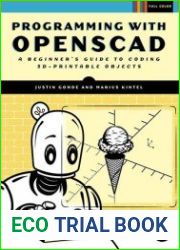 Programming with OpenSCAD A Beginner|s Guide to Coding 3D-Printable Objects
