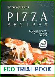 Scrumptious Pizza Recipes Fantastic Pizzas that You Can|t Reject