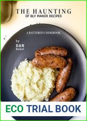 The Haunting of Bly Manor Recipes A Battered Cookbook