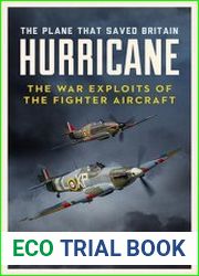 Hurricane The Plane That Saved Britain