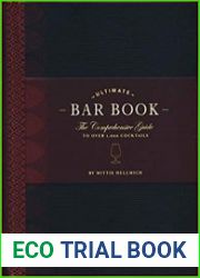 The Ultimate Bar Book The Comprehensive Guide to Over 1,000 Cocktails
