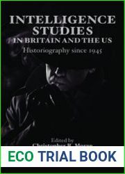 Intelligence Studies in Britain and the US Historiography Since 1945