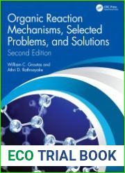 Organic Reaction Mechanisms, Selected Problems, and Solutions, Second Edition