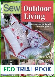 Sew Outdoor Living Brighten Up Your Garden with 22 Colourful Projects