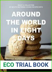 Enjoy A Collection of Mouth-Watering Cookie Recipes with Around the World in Eight Days