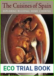 The Cuisines of Spain Exploring Regional Home Cooking