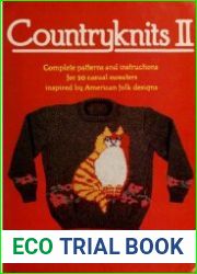 Countryknits II Complete Patterns and Instructions for 20 Casual Sweaters Inspired by American Folk Designs