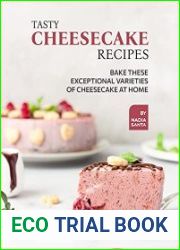 Tasty Cheesecake Recipes Bake These Exceptional Varieties of Cheesecake at Home