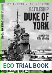 Battleship Duke of York An Anatomy from Building to Breaking